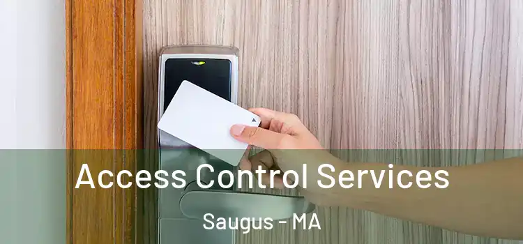  Access Control Services Saugus - MA