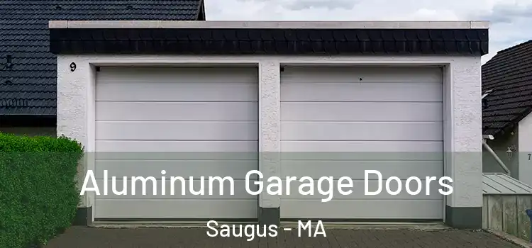  Aluminum Garage Doors Saugus - MA