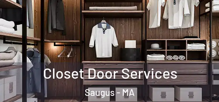 Closet Door Services Saugus - MA