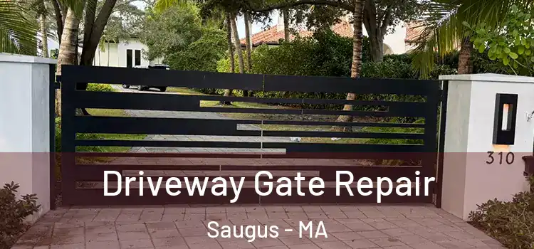  Driveway Gate Repair Saugus - MA