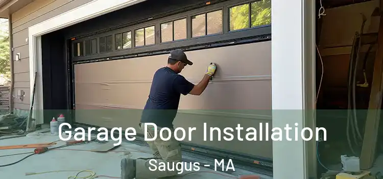  Garage Door Installation Saugus - MA