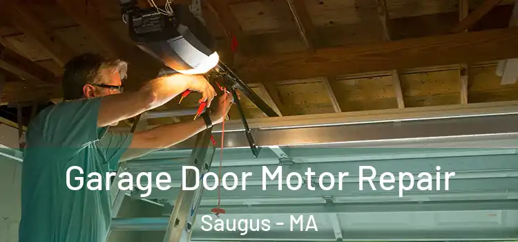  Garage Door Motor Repair Saugus - MA
