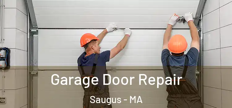  Garage Door Repair Saugus - MA