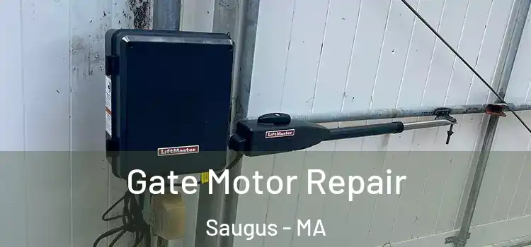  Gate Motor Repair Saugus - MA