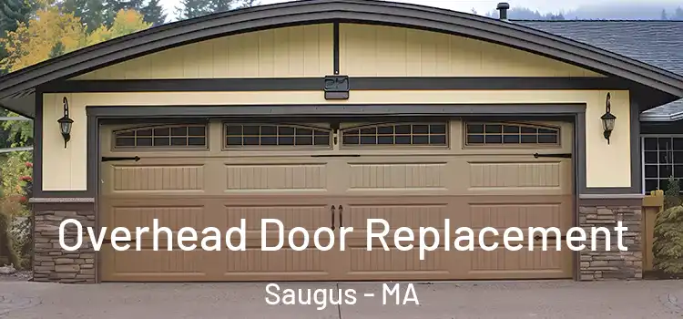  Overhead Door Replacement Saugus - MA