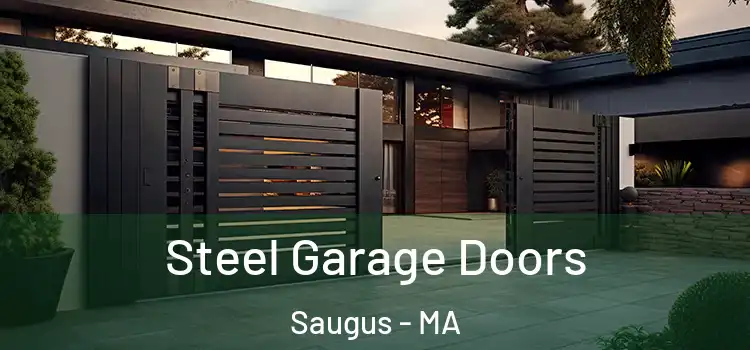  Steel Garage Doors Saugus - MA
